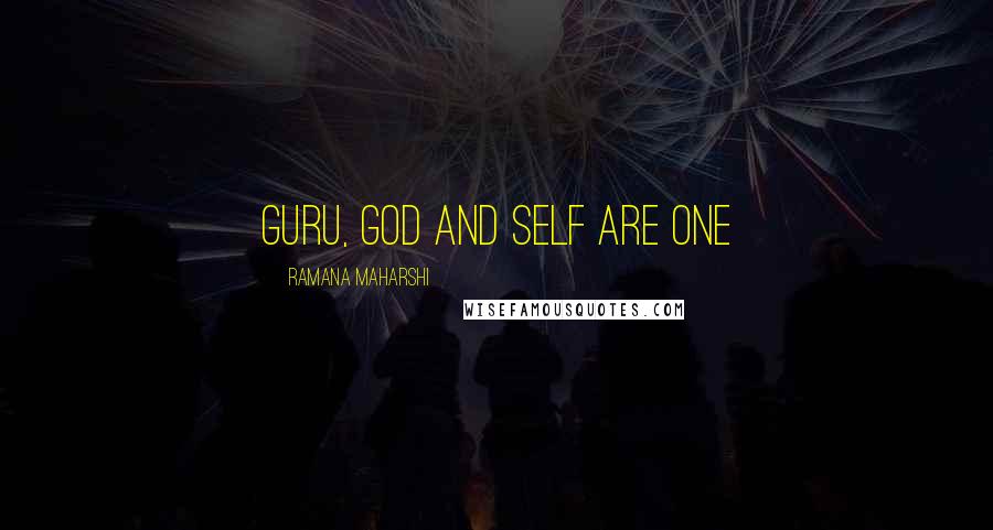 Ramana Maharshi Quotes: Guru, God and Self are One