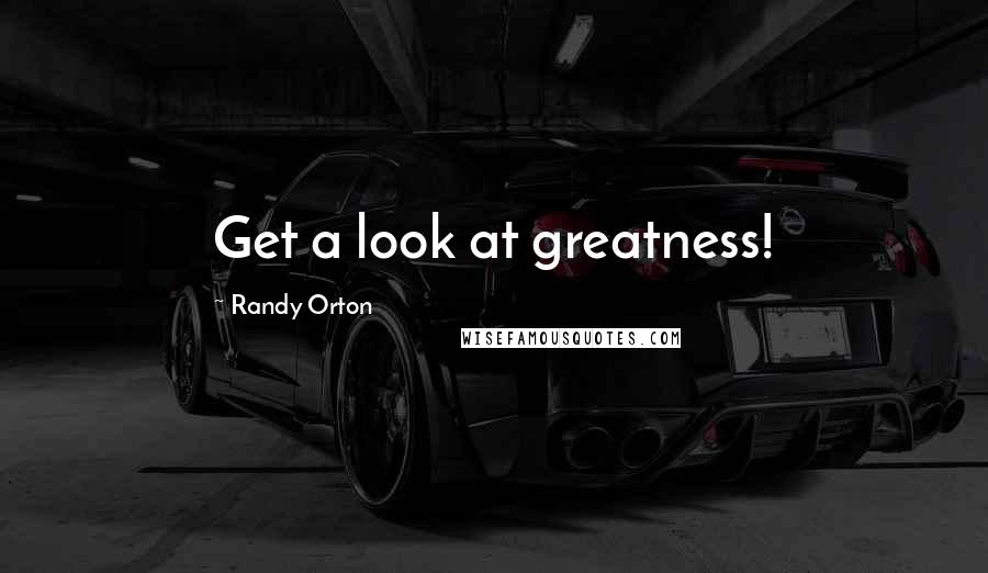 Randy Orton Quotes: Get a look at greatness!