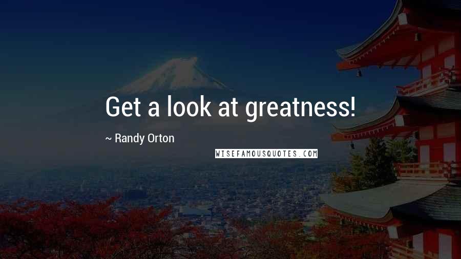 Randy Orton Quotes: Get a look at greatness!