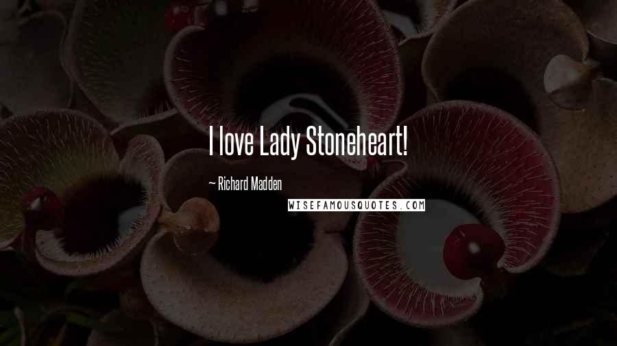 Richard Madden Quotes: I love Lady Stoneheart!