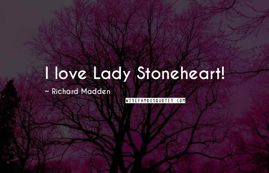 Richard Madden Quotes: I love Lady Stoneheart!