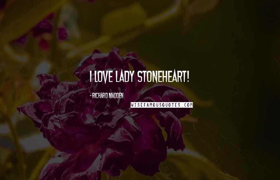 Richard Madden Quotes: I love Lady Stoneheart!