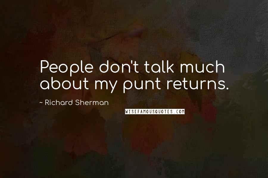Richard Sherman Quotes: People don't talk much about my punt returns.