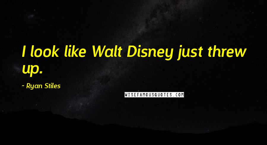 Ryan Stiles Quotes: I look like Walt Disney just threw up.