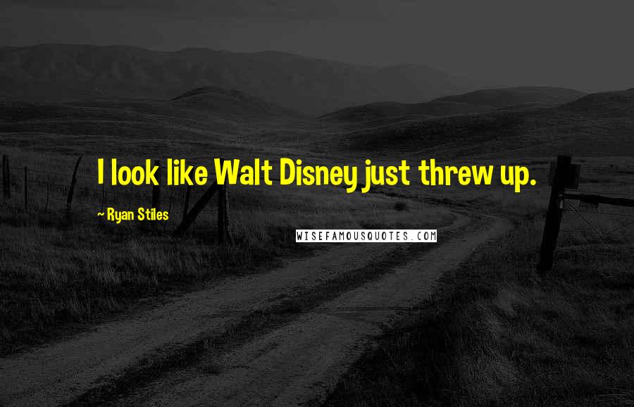 Ryan Stiles Quotes: I look like Walt Disney just threw up.