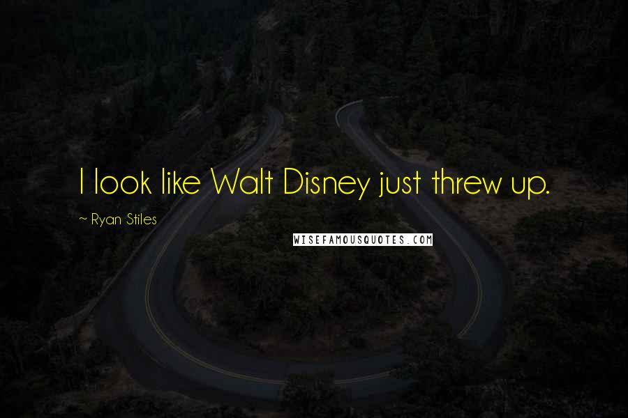 Ryan Stiles Quotes: I look like Walt Disney just threw up.