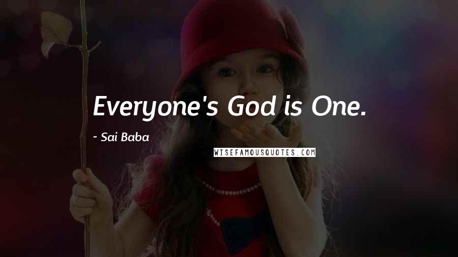 Sai Baba Quotes: Everyone's God is One.