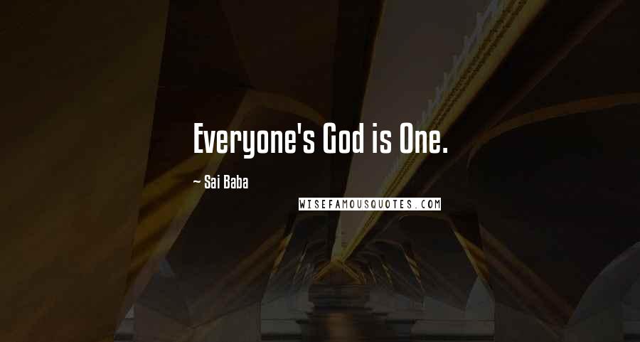 Sai Baba Quotes: Everyone's God is One.