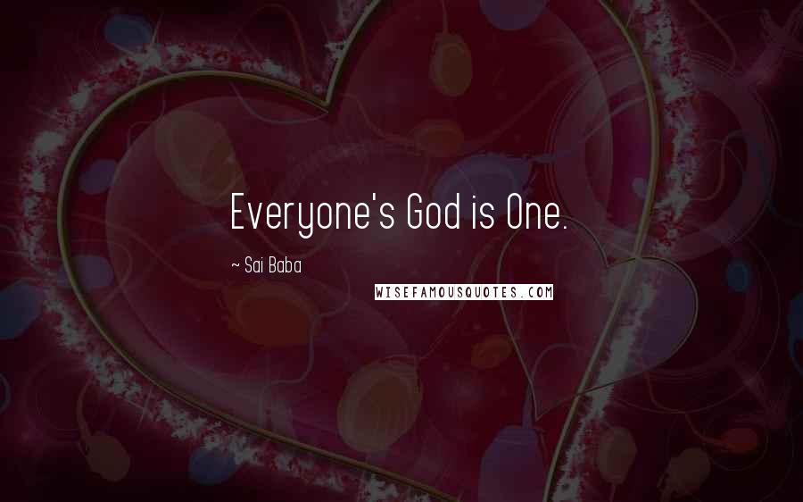 Sai Baba Quotes: Everyone's God is One.