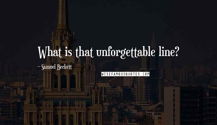 Samuel Beckett Quotes: What is that unforgettable line?