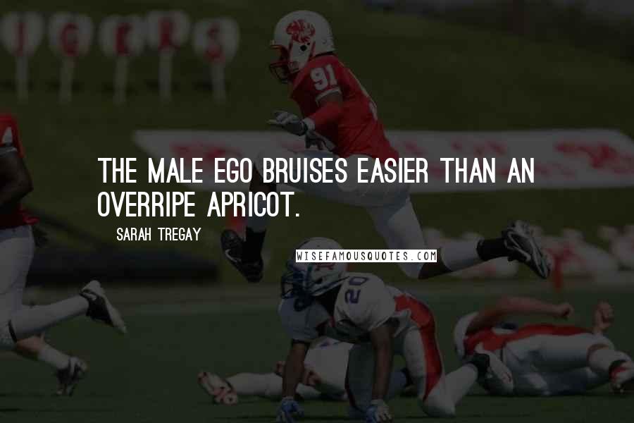 Sarah Tregay Quotes: The male ego bruises easier than an overripe apricot.