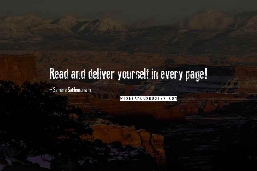 Semere Sahlemariam Quotes: Read and deliver yourself in every page!