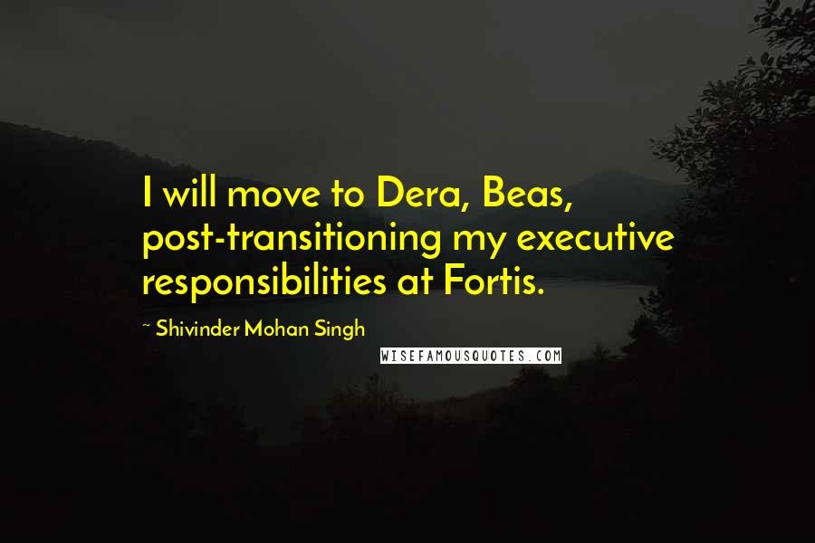 Shivinder Mohan Singh Quotes: I will move to Dera, Beas, post-transitioning my executive responsibilities at Fortis.