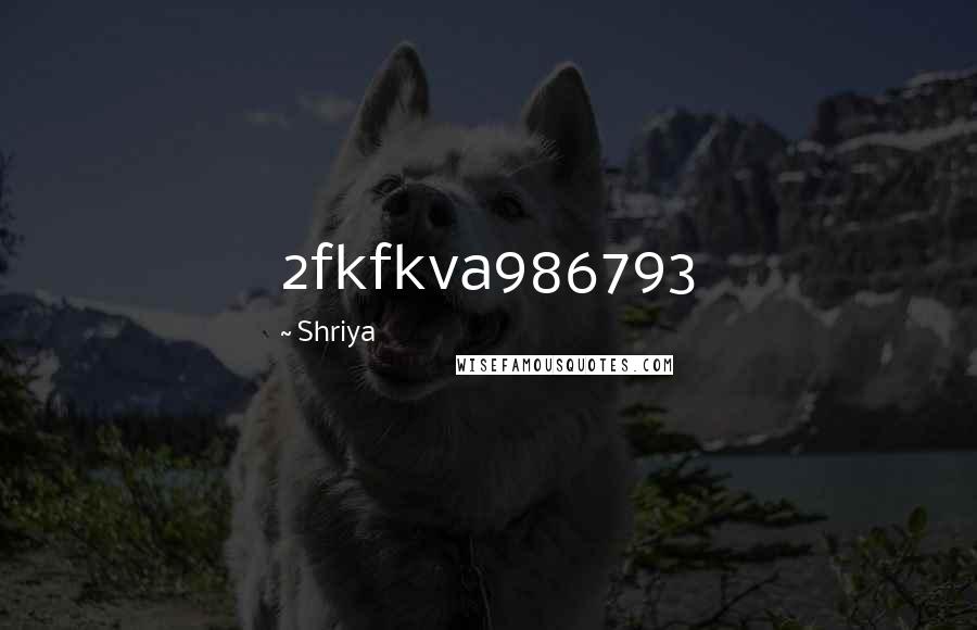Shriya Quotes: 2fkfkva986793