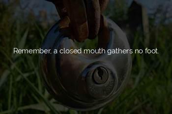 A Closed Mouth Quotes
