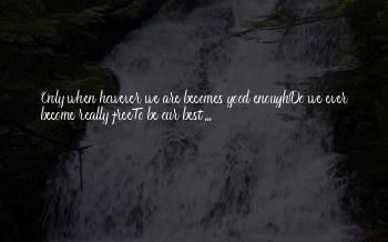 Are We Really Free Quotes