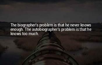 Autobiographer Quotes