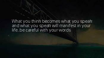Be Careful What You Speak Quotes