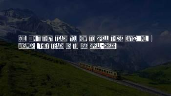 Check Your Spelling Quotes