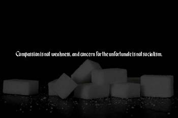 Compassion Is Not Weakness Quotes