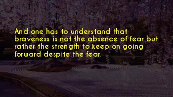 Courage And Braveness Quotes