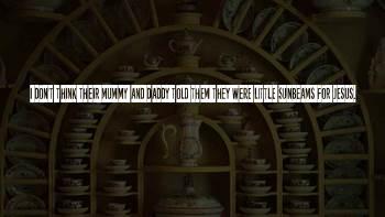 Daddy And Them Quotes