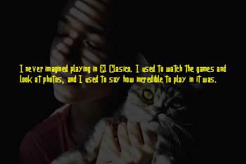 El Clasico Quotes