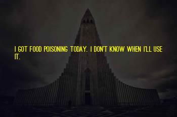 Food Poisoning Funny Quotes