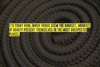 Funny Moments When Quotes