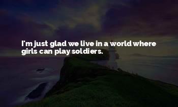 Girl Soldier Quotes