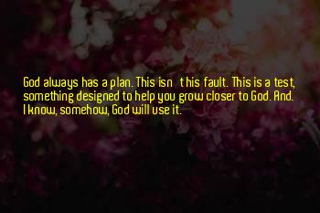 Growing Closer To God Quotes