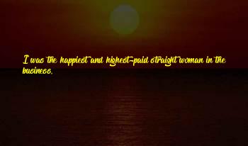 I Am The Happiest Woman Quotes
