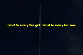 I Want This Girl Quotes