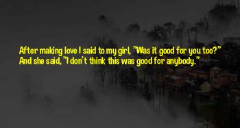 I Was Too Good For You Quotes