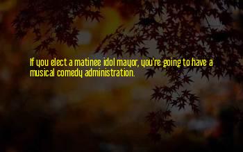 Matinee Idol Quotes