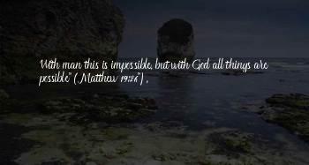 Matthew 19 26 Quotes