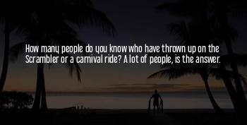 Scrambler Ride Quotes