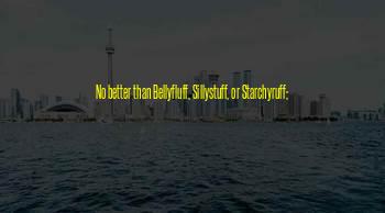 Sillystuff Quotes