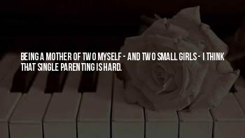 Single Mother Of Two Quotes