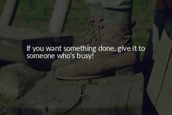 Someone Busy Quotes