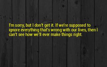 Sorry Don't Make It Right Quotes