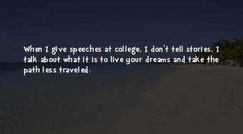 Take The Path Less Traveled Quotes