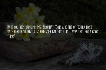 Tequila Does Quotes