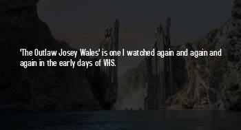 The Outlaw Josey Wales Quotes