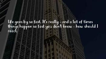 Times Goes Fast Quotes