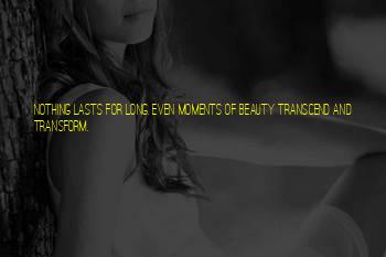Transcend And Transform Quotes