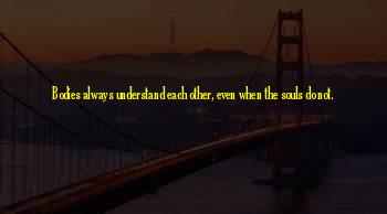 We Are Not Bodies With Souls We Are Souls With Bodies Quotes