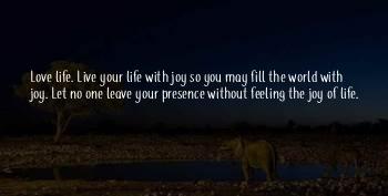 You Fill My Life With Love And Joy Quotes