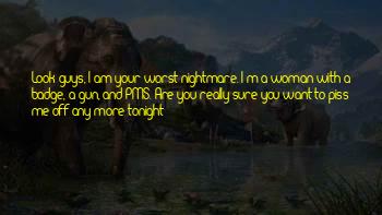 You Really Piss Me Off Quotes