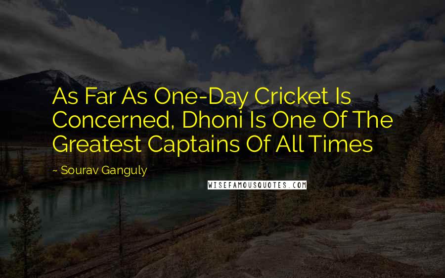 Sourav Ganguly Quotes: As Far As One-Day Cricket Is Concerned, Dhoni Is One Of The Greatest Captains Of All Times